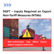 DGFT – Inputs Required on Export Non-Tariff Measures (NTMs)