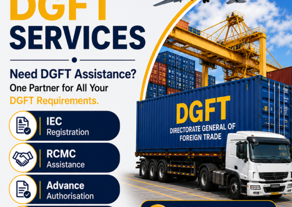 Why Your Business Needs a Trusted DGFT Consultant